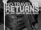 NO TRAVELER RETURNS: THE LOST YEARS OF BELA LUGOSI