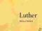 LUTHER (LANCASTER PAMPHLETS) Michael Mullett