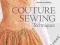 COUTURE SEWING TECHNIQUES, REVISED &amp; UPDATED