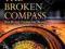 THE BROKEN COMPASS Peter Hitchens