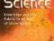 RETHINKING SCIENCE: KNOWLEDGE AND THE PUBLIC Scott