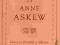 THE EXAMINATIONS OF ANNE ASKEW Anne Askew