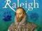 SIR WALTER RALEIGH: IN LIFE AND LEGEND Williams