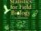 PRACTICAL STATISTICS FOR FIELD BIOLOGY Fowler