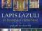 LAPIS LAZULI: IN PURSUIT OF A CELESTIAL STONE