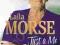 JUST A MO: MY STORY Laila Morse