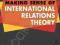 MAKING SENSE OF INTERNATIONAL RELATIONS THEORY