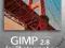 GIMP 2.8 FOR PHOTOGRAPHERS Klaus Goelker