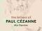 THE LETTERS OF PAUL CEZANNE Alex Danchev