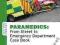 PARAMEDICS: FROM STREET TO EMERGENCY DEPARTMENT