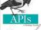 APIS: A STRATEGY GUIDE Daniel Jacobson, Greg Brail