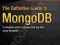 THE DEFINITIVE GUIDE TO MONGODB Hows, Plugge