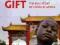 THE DRAGON'S GIFT: REAL STORY OF CHINA IN AFRICA