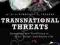 TRANSNATIONAL THREATS Kimberley Thachuk