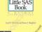 THE LITTLE SAS BOOK: A PRIMER Delwiche, Slaughter