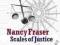 SCALES OF JUSTICE Nancy Fraser