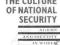 THE CULTURE OF NATIONAL SECURITY Peter Katzenstein