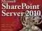 MICROSOFT SHAREPOINT SERVER 2010 BIBLE Philip Rowe