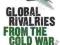 GLOBAL RIVALRIES FROM THE COLD WAR TO IRAQ Pijl