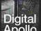 DIGITAL APOLLO: HUMAN AND MACHINE IN SPACE FLIGHT