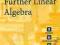 FURTHER LINEAR ALGEBRA T.S. Blyth, E Robertson