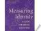 MEASURING IDENTITY: A GUIDE FOR SOCIAL SCIENTISTS