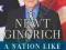 A NATION LIKE NO OTHER Newt Gingrich