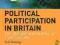 POLITICAL PARTICIPATION IN BRITAIN