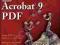 ADOBE ACROBAT 9 PDF BIBLE Ted Padova