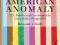 THE AMERICAN ANOMALY Raymond Smith