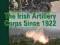 THE IRISH ARTILLERY CORPS: SINCE 1922 (GREEN)