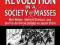 LEGITIMACY AND REVOLUTION IN A SOCIETY OF MASSES