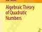 ALGEBRAIC THEORY OF QUADRATIC NUMBERS Trifkovic