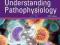 STUDY GUIDE FOR UNDERSTANDING PATHOPHYSIOLOGY