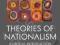 THEORIES OF NATIONALISM: A CRITICAL INTRODUCTION