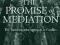 PROMISE OF MEDIATION Bush, Folger