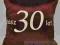 Poduszka na 30-te urodziny 30 lat bordo na prezent