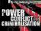 POWER, CONFLICT AND CRIMINALISATION Phil Scraton