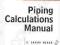 PIPING CALCULATIONS MANUAL Shashi Menon