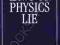 HOW THE LAWS OF PHYSICS LIE Nancy Cartwright