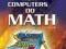 THE DEFINITIVE GUIDE TO HOW COMPUTERS DO MATH