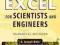 EXCEL FOR SCIENTISTS AND ENGINEERS E. Joseph Billo