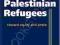 THE FUTURE FOR PALESTINIAN REFUGEES Michael Dumper