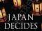 JAPAN DECIDES 2012: THE JAPANESE GENERAL ELECTION