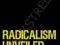 RADICALISM UNVEILED Farhaan Wali