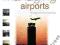 MANAGING AIRPORTS: AN INTERNATIONAL PERSPECTIVE