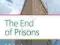 THE END OF PRISONS Mechthild Nagel, Anthony