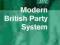 THE MODERN BRITISH PARTY SYSTEM Paul Webb