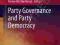 PARTY GOVERNANCE AND PARTY DEMOCRACY Muller