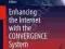 ENHANCING THE INTERNET WITH THE CONVERGENCE SYSTEM